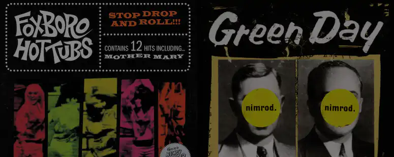 Green Day reissue Foxboro Hot Tubs and Nimrod vinyl