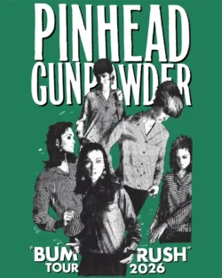 Bum Rush tour 2026 Pinhead Gunpowder concert poster - 2026